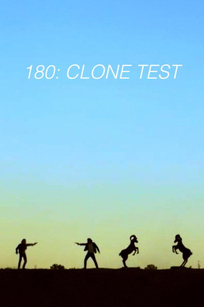 Póster de 180: Clone Test