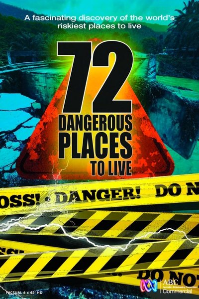 Póster de 72 Dangerous Places to Live