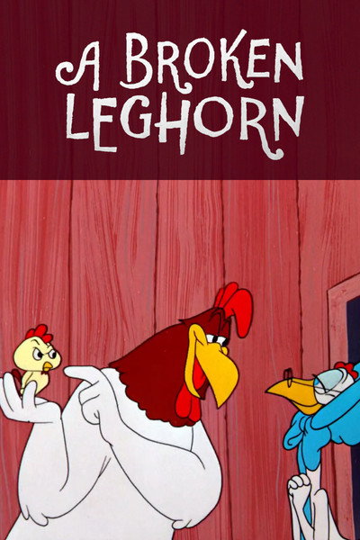Póster de A Broken Leghorn