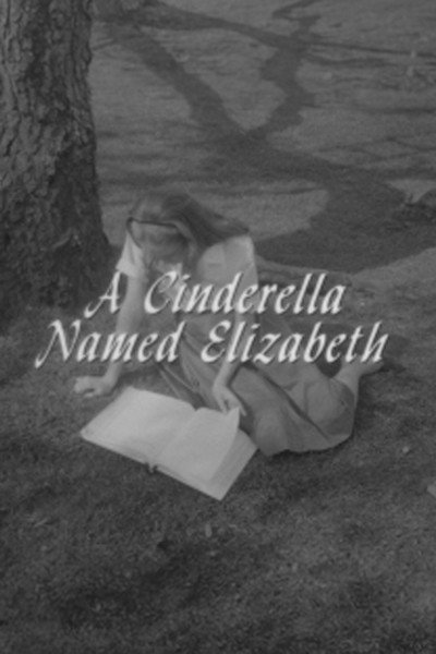 Póster de A Cinderella Named Elizabeth