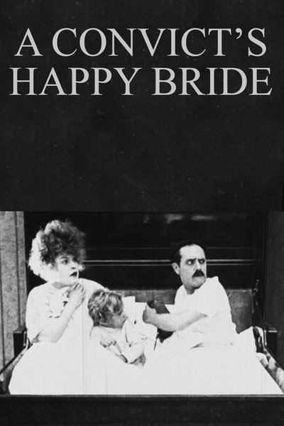 Póster de A Convict's Happy Bride