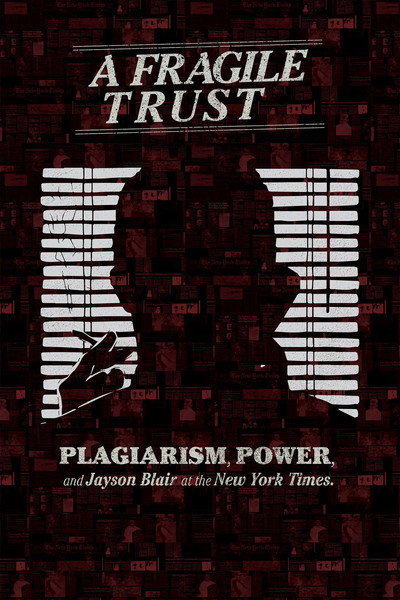 Póster de A Fragile Trust: Plagiarism, Power, and Jayson Blair at the New York Times