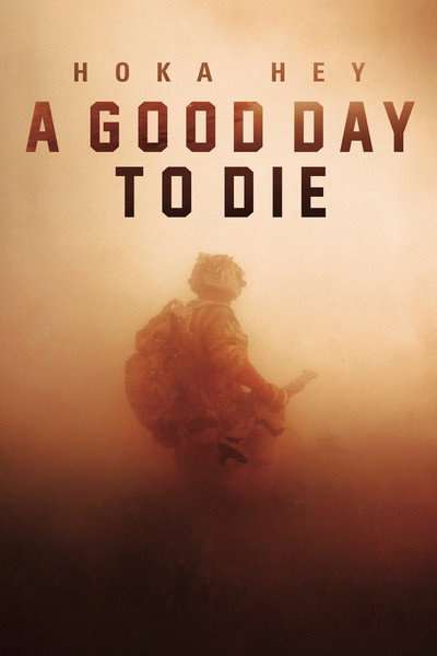 Póster de A Good Day to Die, Hoka Hey