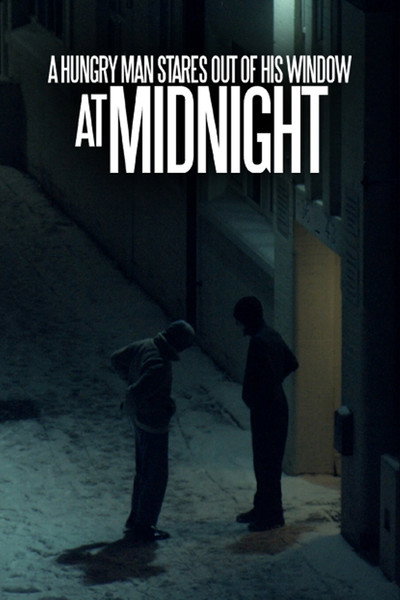 Póster de A Hungry Man Stares out of his Window at Midnight