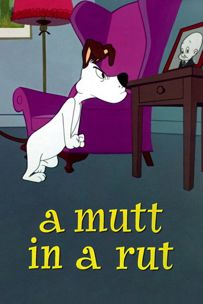 Póster de A Mutt in a Rut