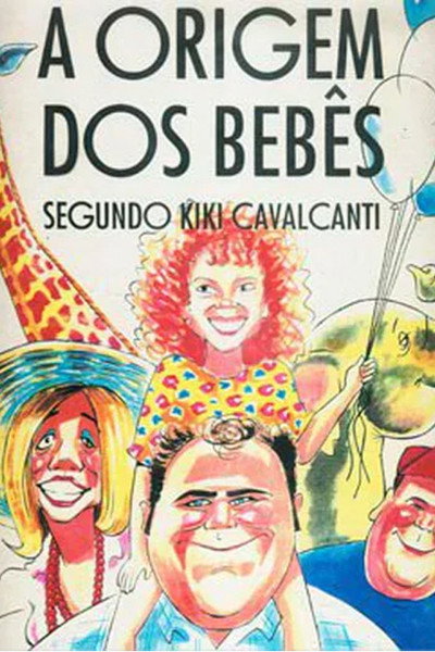 Póster de A Origem dos Bebês Segundo Kiki Cavalcanti
