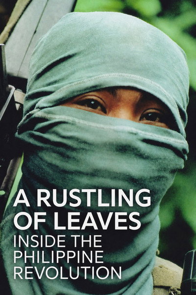 Póster de A Rustling of Leaves: Inside the Philippine Revolution