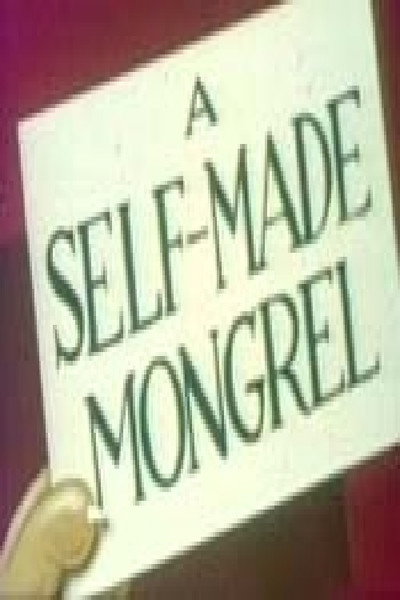 Póster de A Self-Made Mongrel