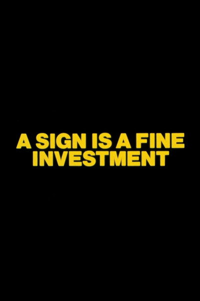 Póster de A Sign is a Fine Investment