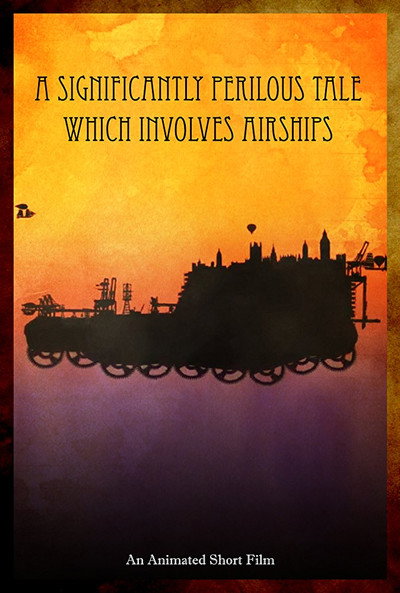 Póster de A Significantly Perilous Tale Which Involves Airships
