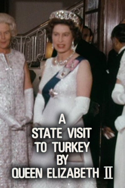 Póster de A State Visit to Turkey by Queen Elizabeth II