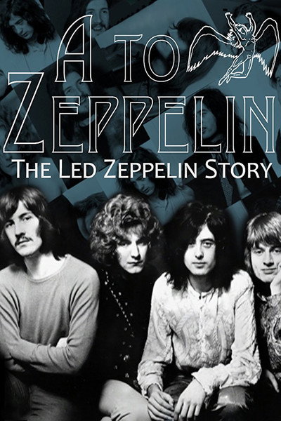 Póster de A to Zeppelin: The Story of Led Zeppelin