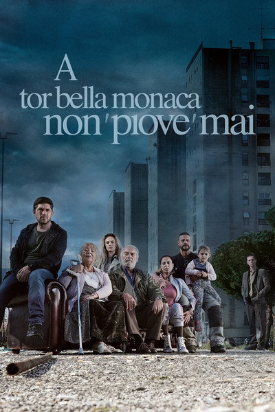 Póster de A Tor Bella Monaca non piove mai