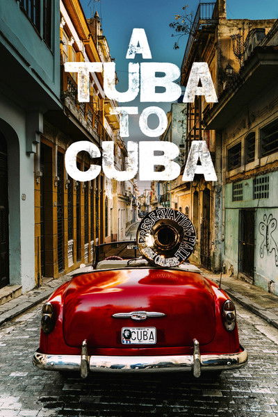 Póster de A Tuba to Cuba