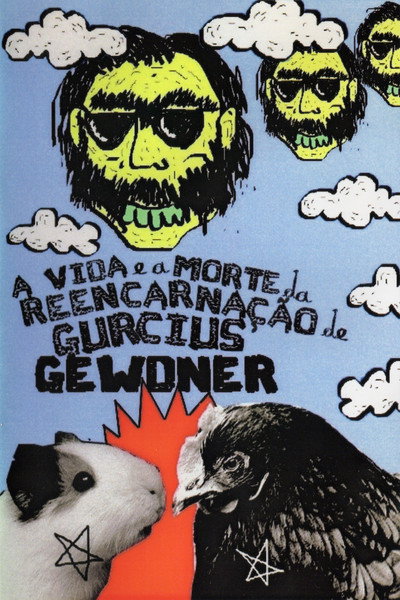 Póster de A Vida e a Morte da Reencarnação de Gurcius Gewdner