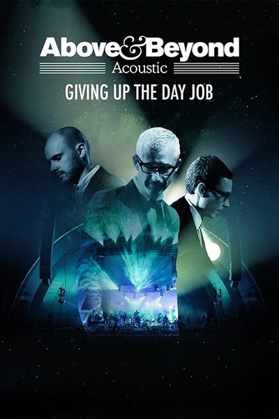 Póster de Above &amp; Beyond: Giving Up the Day Job