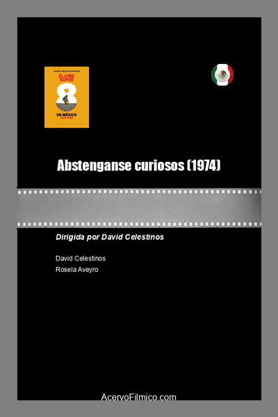 Póster de Abstenganse curiosos