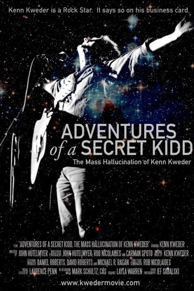 Póster de Adventures of a Secret Kidd: The Mass Hallucination of Kenn Kweder