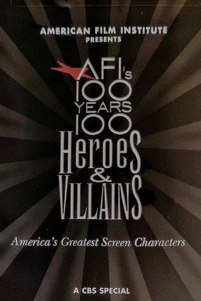 Póster de AFI's 100 Years... 100 Heroes & Villains