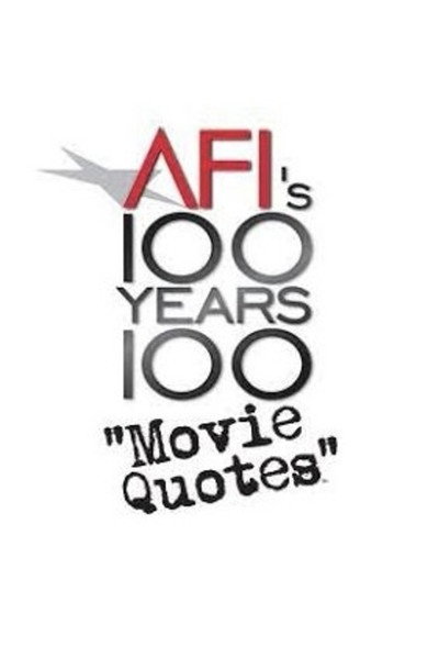 Póster de AFI's 100 Years... 100 Movie Quotes: America's Greatest Quips, Comebacks and Catchphrases