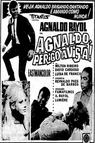 Póster de Agnaldo, Perigo à Vista