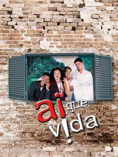 Póster de Ai Que Vida!