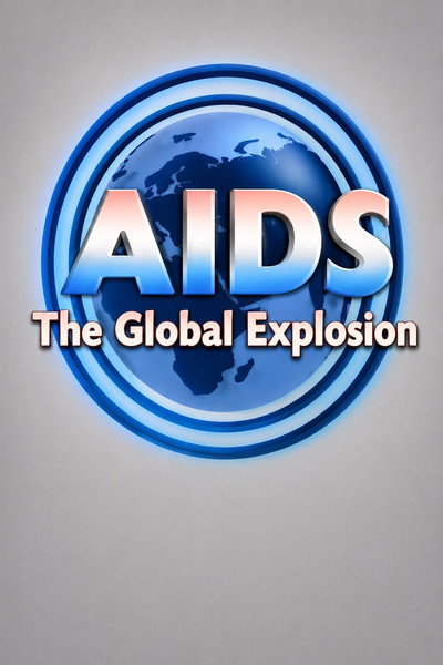Póster de AIDS: The Global Explosion