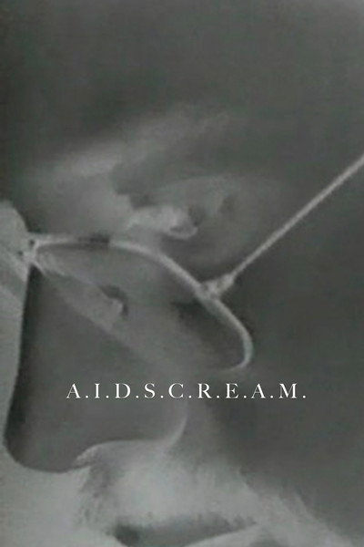 Póster de A.I.D.S.C.R.E.A.M.