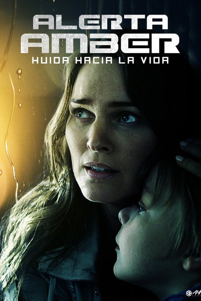 Póster de Alerta Amber. Huida hacia la vida