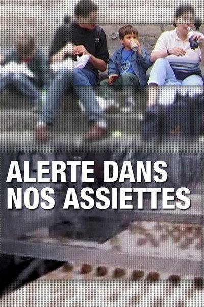 Póster de Alerte dans nos assiettes