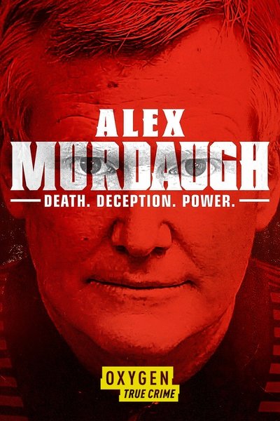 Póster de Alex Murdaugh: Death. Deception. Power