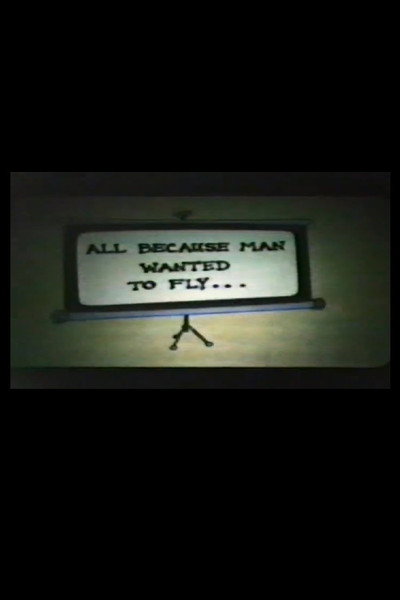 Póster de All Because Man Wanted to Fly