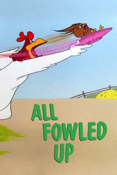 Póster de All Fowled Up