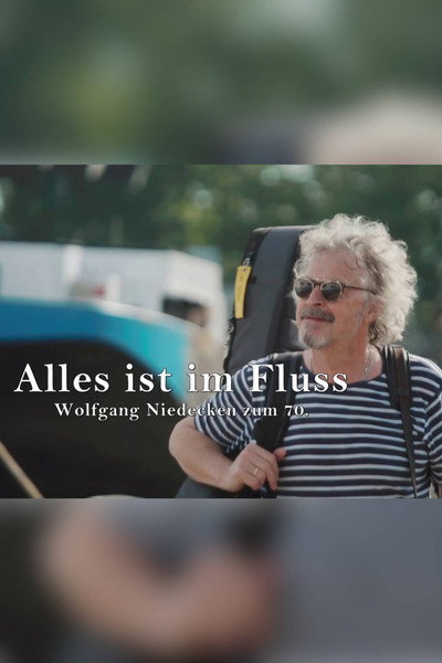 Póster de Alles ist im Fluss - Wolfgang Niedecken zum 70.