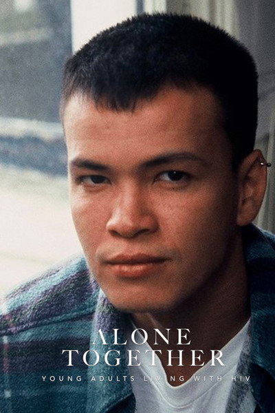 Póster de Alone Together: Young Adults Living with HIV