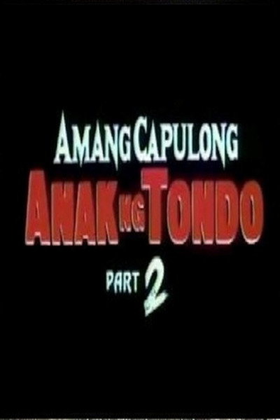 Póster de Amang Capulong - Anak ng Tondo II
