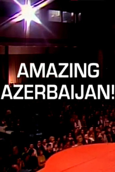 Póster de Amazing Azerbaijan!
