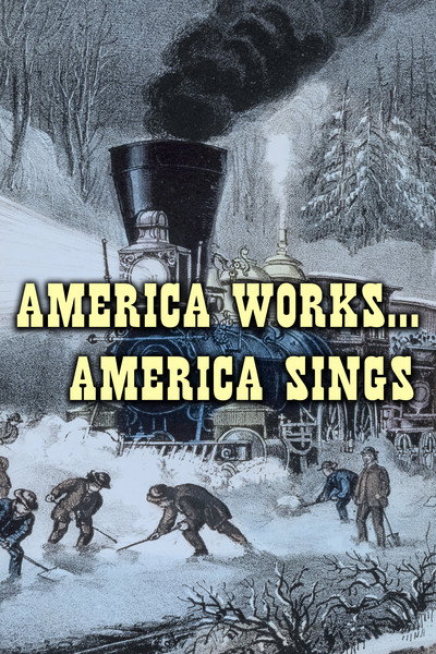 Póster de America Works... America Sings