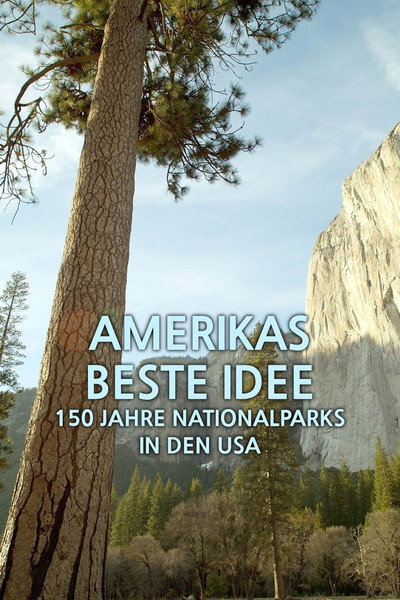 Póster de Amerikas Beste Idee - 150 Jahre Nationalparks in den USA