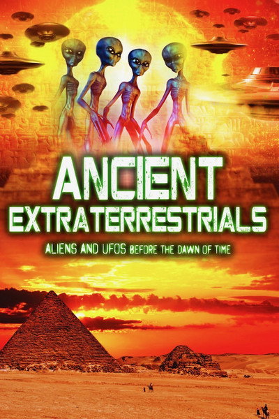 Póster de Ancient Extraterrestrials: Aliens and UFOs Before the Dawn of Time