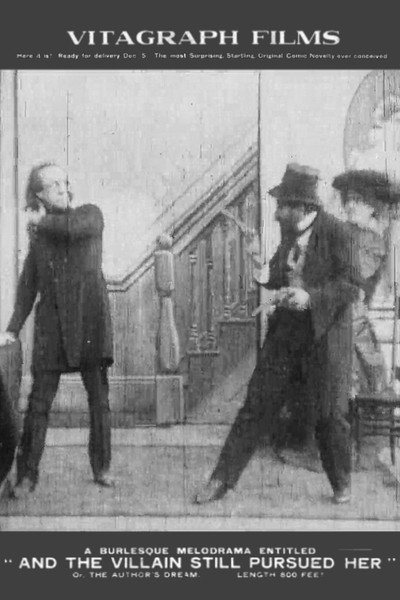 Póster de And the Villain Still Pursued Her; or, the Author's Dream