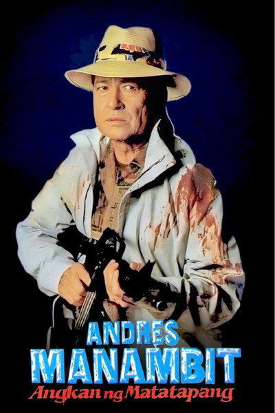 Póster de Andres Manambit: Angkan ng matatapang