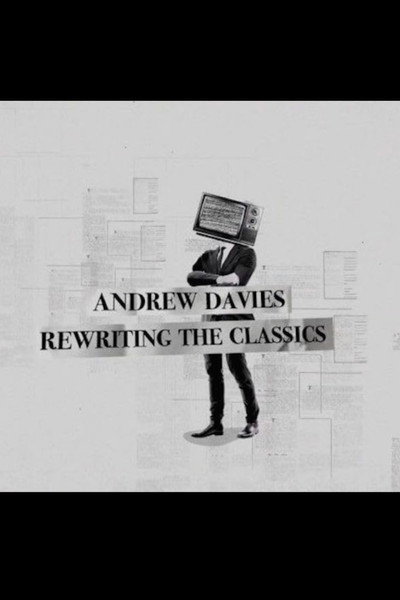 Póster de Andrew Davies: Rewriting the Classics