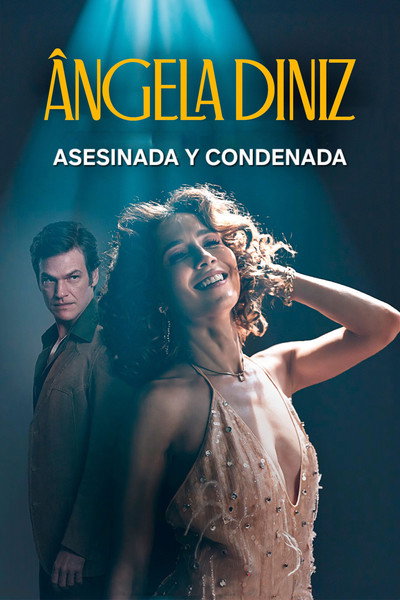 Póster de Angela Diniz: asesinada y condenada
