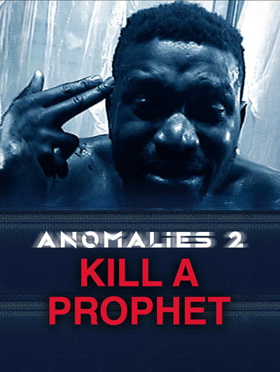 Póster de Anomalies 2: Kill a Prophet
