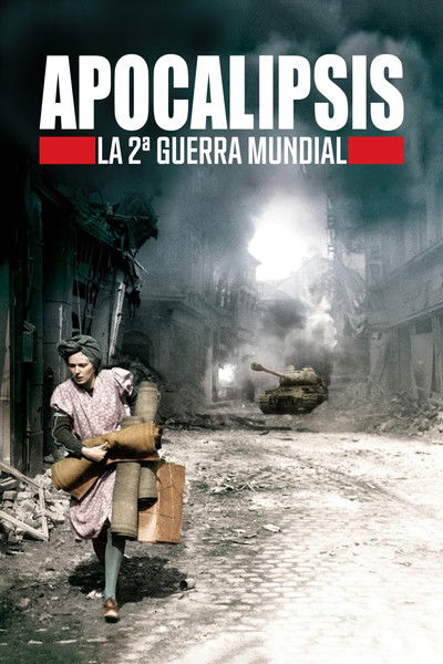 Póster de Apocalipsis: La Segunda Guerra Mundial