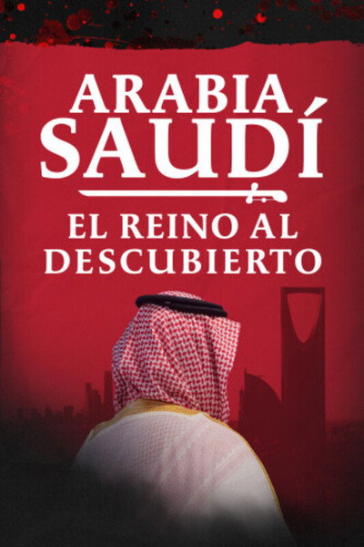 Póster de Arabia Saudí: el reino al descubierto