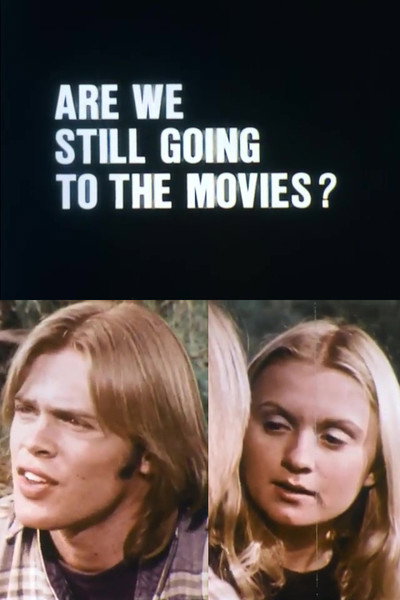 Póster de Are We Still Going to the Movies?