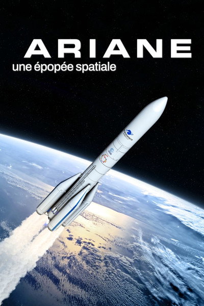 Póster de Ariane, une épopée spatiale