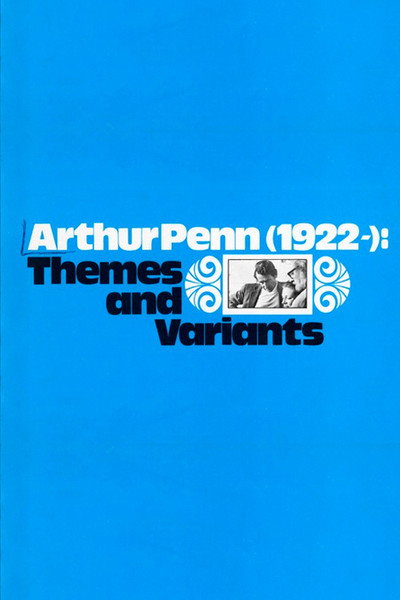 Póster de Arthur Penn, 1922-: Themes and Variants